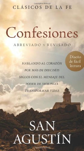 9781624168758: Confesiones: Hablando al Corazon por mas de dieciseis siglos con el mensaje del poder de dios para transformer vidas (Faith Classics)