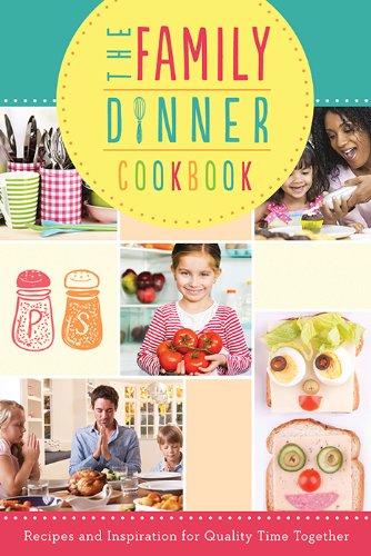 Imagen de archivo de The Family Dinner Cookbook : Recipes and Inspiration for Quality Time Together a la venta por Better World Books: West