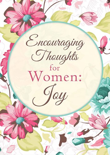 Imagen de archivo de Encouraging Thoughts for Women: Joy a la venta por SecondSale