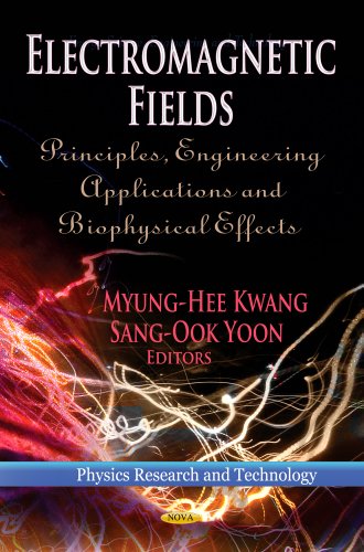 9781624170638: Electromagnetic Fields: Principles, Engineering Applications and Biophysical Effects (Physics Research and Technology)