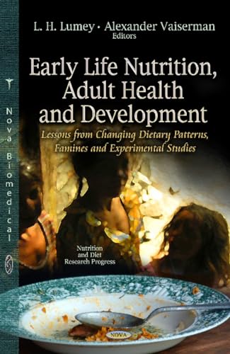 Stock image for Early Life Nutrition, Adult Health and Development for sale by PBShop.store US