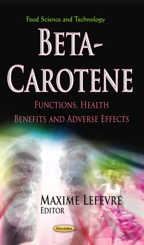 Imagen de archivo de BETA CAROTENE FUNCTIONS HEALTH: Functions, Health Benefits & Adverse Effects (Food Science and Technology) a la venta por WorldofBooks