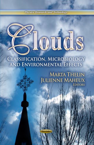 9781624178566: Clouds: Classification, Microbiology and Environmental Effects (Physics Research and Technology)