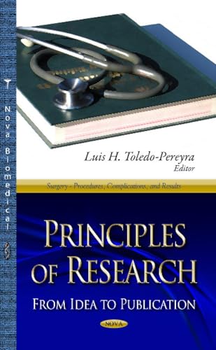 Beispielbild fr PRINCIPLES OF RESEARCH From Idea to Publication Surgery Procedures Complications and Results zum Verkauf von PBShop.store US