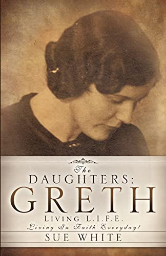 The Daughters: Greth (9781624196133) by White, Sue