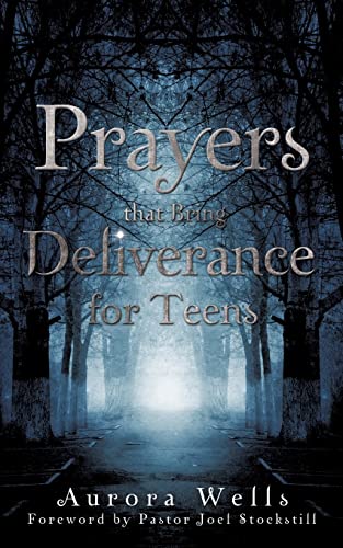 Stock image for Prayers That Bring Deliverance for Teens for sale by Chiron Media