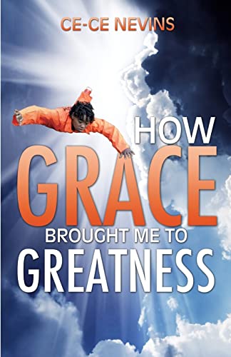 Stock image for How Grace Brought Me to Greatness for sale by Chiron Media