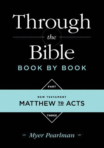 Beispielbild fr Through the Bible Book by Book: Volume 3: New Testament Matthew to Acts zum Verkauf von BooksRun