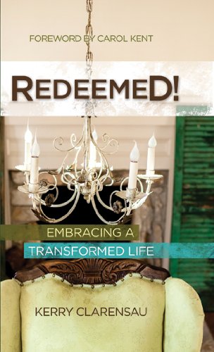 9781624230271: Redeemed!: Embracing a Transformed Life