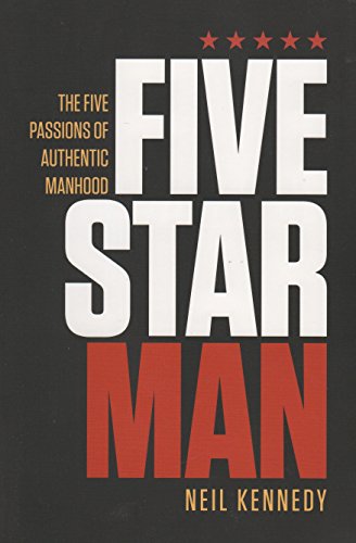 Imagen de archivo de Fivestarman: The Five Passions of Authentic Manhood a la venta por SecondSale