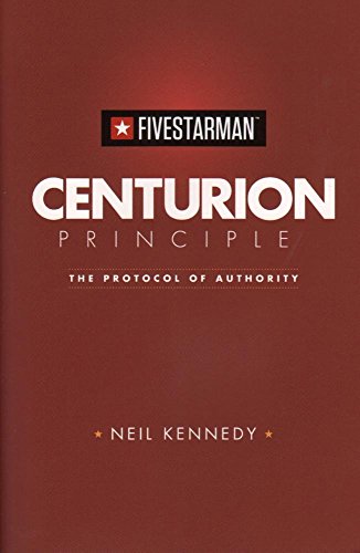 Stock image for Centurion Principle: The Protocol of Authority for sale by William Michael Books