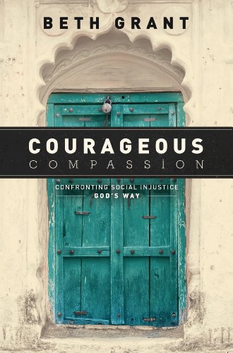 Stock image for Courageous Compassion: Confronting Social Injustice God's Way for sale by SecondSale