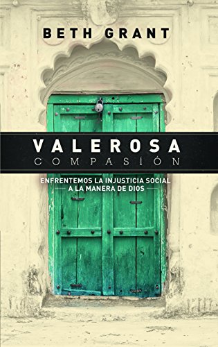 Imagen de archivo de Valerosa compasin (Spanish Edition) a la venta por GF Books, Inc.