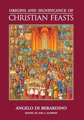 Stock image for Origins and Significance of Christian Feasts for sale by GreatBookPrices