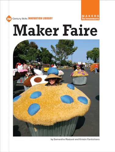 Imagen de archivo de Maker Faire (21st Century Skills Innovation Library: Makers as Innovators) a la venta por Half Price Books Inc.