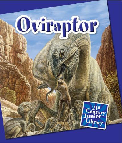 9781624311628: Oviraptor (21st Century Junior Library: Dinosaurs and Prehistoric Animals)