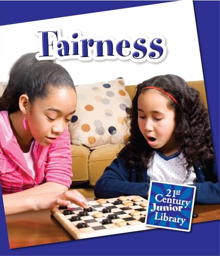 Fairness (21st Century Junior Library: Character Education) (9781624312878) by Raatma, Lucia
