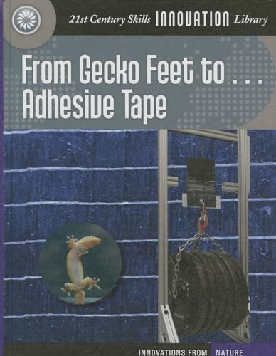 Beispielbild fr From Gecko Feet to Adhesive Tape zum Verkauf von Better World Books