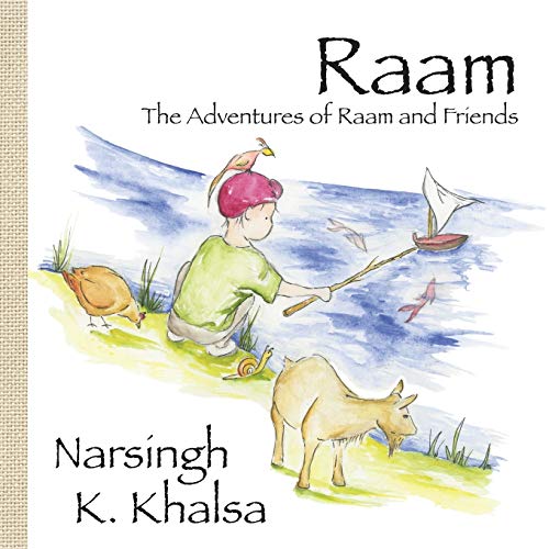 

Raam: The Adventures of Raam and Friends (Paperback or Softback)