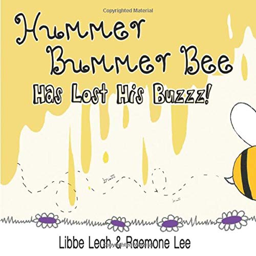 Beispielbild fr Hummer Bummer Bee Has Lost His Buzzz! (Hummer Bee Series) (Volume 1) zum Verkauf von Irish Booksellers