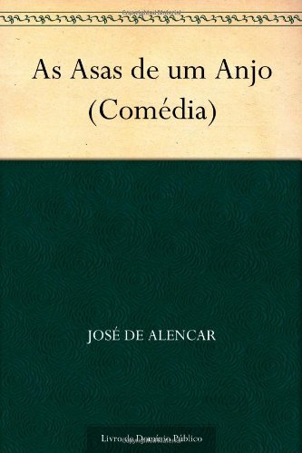 9781624503993: As Asas de um Anjo (Comdia) (Portuguese Edition)
