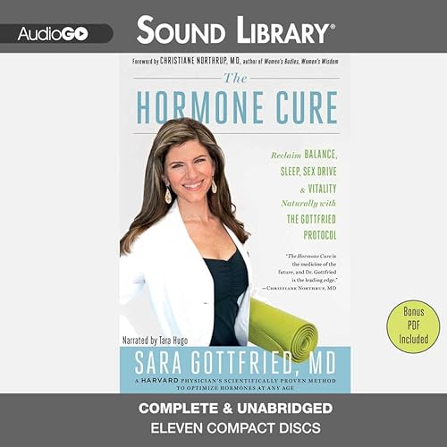 9781624600180: The Hormone Cure: Reclaim Balance, Sleep, Sex Drive, and Vitality Naturally With the Gottfried Protocol