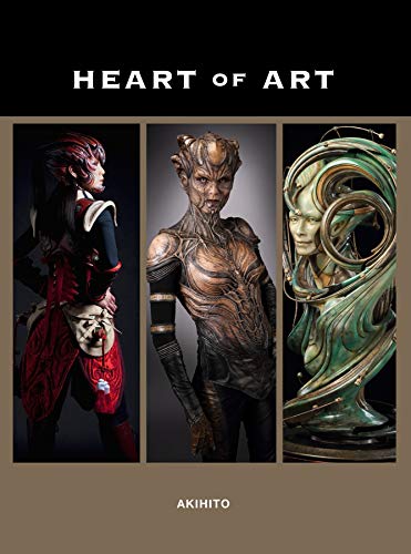 Stock image for Heart of Art: A Glimpse into the Wondrous World of Special Effects Makeup and Fine Art of Akihito for sale by Half Price Books Inc.