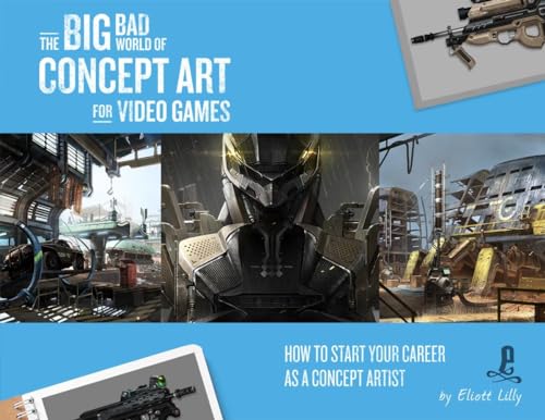 The Big Bad World Of Concept Art For Video Games How To