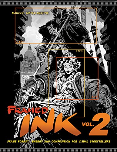 Beispielbild für Framed Ink Vol 2: Frame Format, Energy, and Composition for Visual Storytellers zum Verkauf von Kennys Bookshop and Art Galleries Ltd.