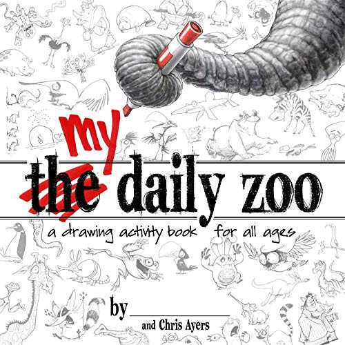 Stock image for MY Daily Zoo: A Drawing Activity Book for All Ages for sale by Book Deals