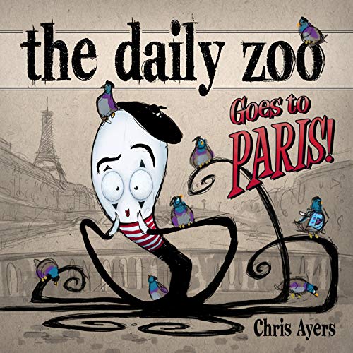 Beispielbild fr The Daily Zoo Goes to Paris zum Verkauf von Lakeside Books