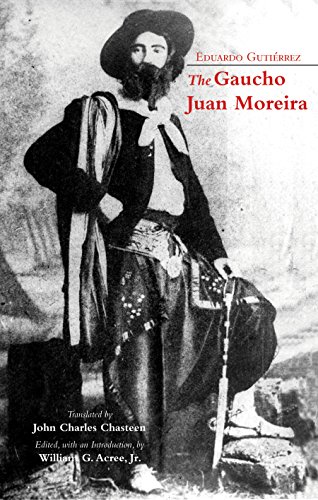 Imagen de archivo de The Gaucho Juan Moreira: True Crime in Nineteenth-Century Argentina (Hackett Classics) a la venta por Half Price Books Inc.