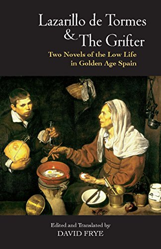 9781624663444: Lazarillo de Tormes and The Grifter (El Buscon): Two Novels of the Low Life in Golden Age Spain (Hackett Classics)