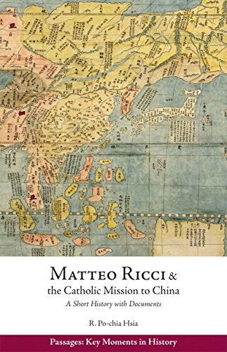 9781624664335: Matteo Ricci and the Catholic Mission to China, 1583-1610: A Short History With Documents