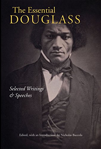 Beispielbild fr The Essential Douglass: Selected Writings and Speeches zum Verkauf von SecondSale