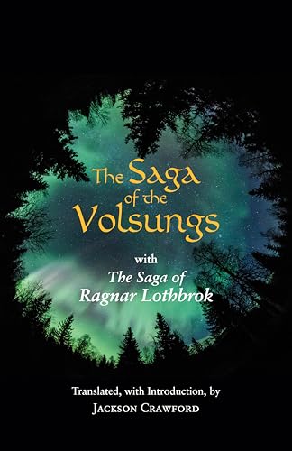 Beispielbild fr The Saga of the Volsungs: With the Saga of Ragnar Lothbrok (Hackett Classics) zum Verkauf von WorldofBooks