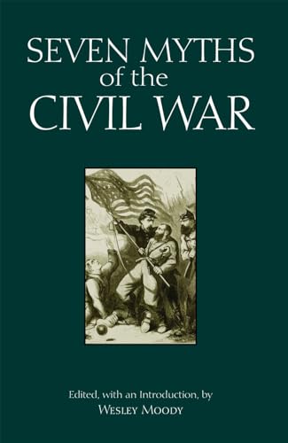 9781624666360: Seven Myths of the Civil War (Myths of History: A Hackett Series)