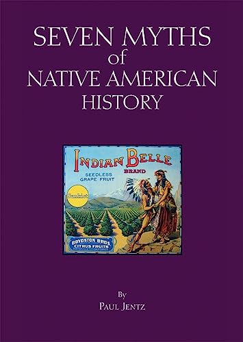 9781624666780: Seven Myths of Native American History (Myths of History: A Hackett Series)