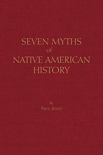 Stock image for Seven Myths of Native American History for sale by PBShop.store US