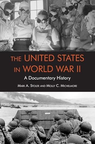 Stock image for The United States in World War II: A Documentary History for sale by HPB Inc.