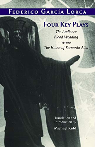 9781624667763: Four Key Plays: The Audience, Blood Wedding, Yerma, The House of Bernarda Alba