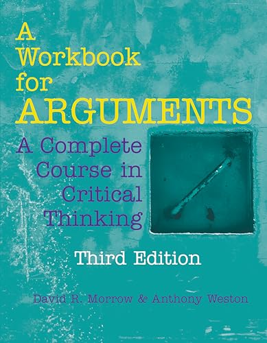 Stock image for A Workbook for Arguments: A Complete Course in Critical Thinking for sale by ThriftBooks-Atlanta