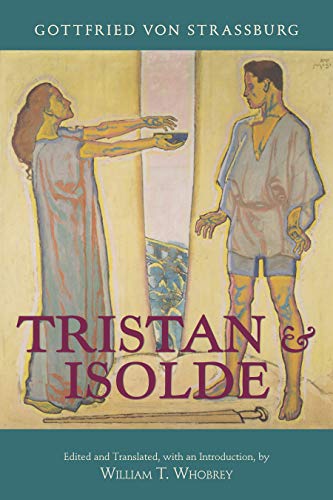 Beispielbild fr Tristan and Isolde : With Ulrich Von Turheimas Continuation zum Verkauf von Better World Books