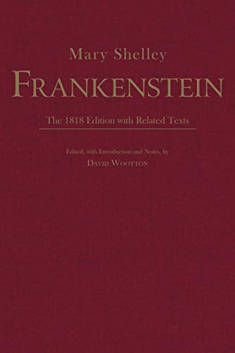 Stock image for Frankenstein: The 1818 Edition with Related Texts (Hackett Classics) for sale by Wizard Books