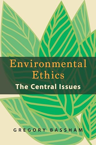 Stock image for Environmental Ethics: The Central Issues for sale by BooksRun