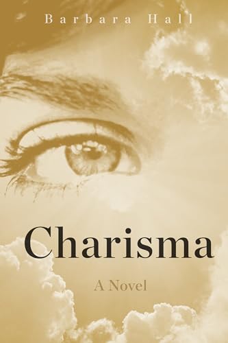 9781624670923: Charisma: A Novel