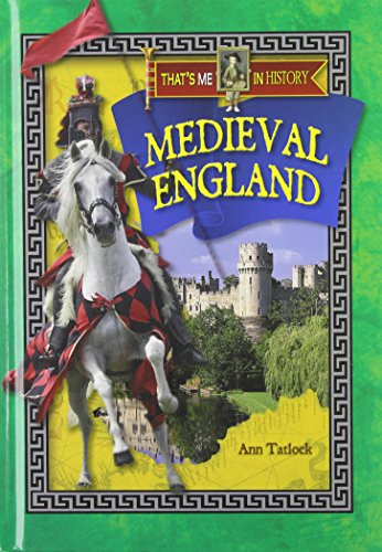 Stock image for Medieval England (That's Me in History) for sale by Book Outpost