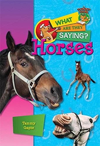 9781624690075: Horses (Tommy tiger book-What Are They Saying?)