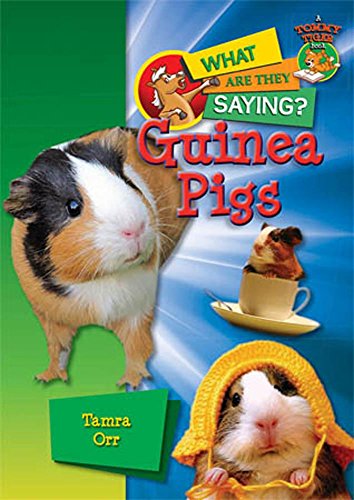 Stock image for Guinea Pigs (What Are They Saying?) for sale by Wonder Book