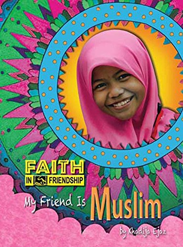 Beispielbild fr My Friend Is Muslim zum Verkauf von Better World Books